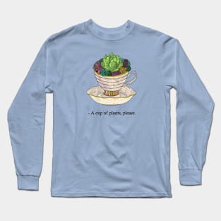 Cup of plants Long Sleeve T-Shirt